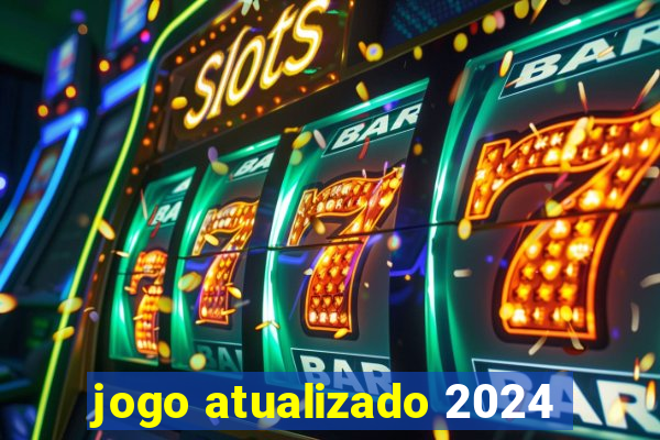 jogo atualizado 2024